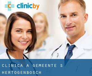 clinica a Gemeente 's-Hertogenbosch