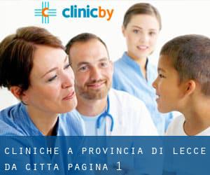 cliniche a Provincia di Lecce da città - pagina 1