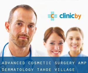 Advanced Cosmetic Surgery & Dermatology (Tahoe Village)