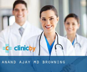 Anand Ajay MD (Browning)