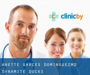 Anette Garces-Dominguez,MD (Dynamite Docks)