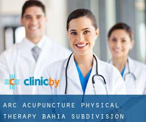 Arc Acupuncture Physical Therapy (Bahia Subdivision)