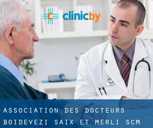 Association des Docteurs Boidevezi Saix et Merli SCM (Mulhouse)