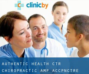 Authentic Health Ctr Chiropractic & Accpnctre Clnc (Bridgeway Addition)