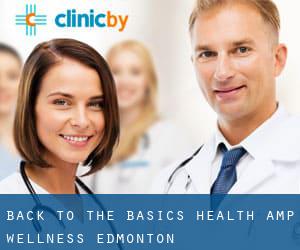 Back To The Basics Health & Wellness (Edmonton)