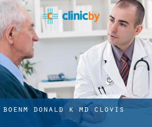 Boenm Donald K MD (Clovis)