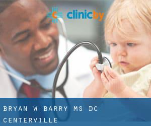 Bryan W Barry, MS, DC (Centerville)