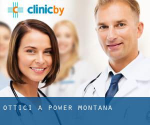 Ottici a Power (Montana)