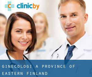 Ginecologi a Province of Eastern Finland