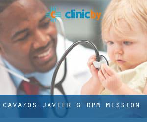 Cavazos Javier G DPM (Mission)