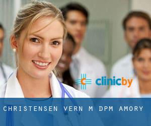 Christensen Vern M DPM (Amory)