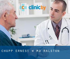 Chupp Ernest W MD (Ralston)
