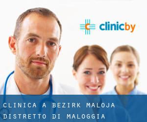 clinica a Bezirk Maloja / Distretto di Maloggia