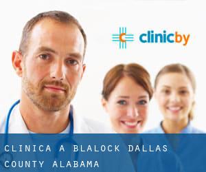 clinica a Blalock (Dallas County, Alabama)