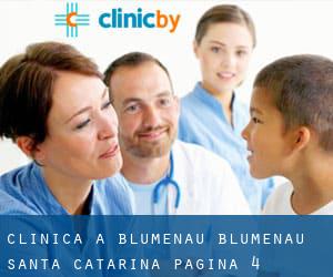 clinica a Blumenau (Blumenau, Santa Catarina) - pagina 4