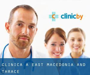 clinica a East Macedonia and Thrace
