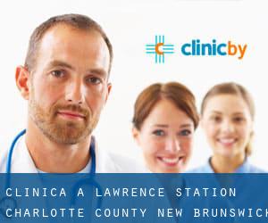 clinica a Lawrence Station (Charlotte County, New Brunswick)