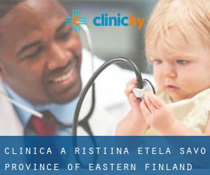 clinica a Ristiina (Etelä-Savo, Province of Eastern Finland)