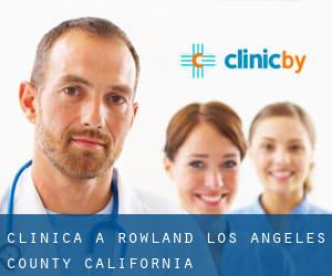 clinica a Rowland (Los Angeles County, California) clinica a Rowland (Los Angeles County, California)