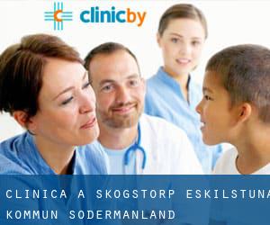 clinica a Skogstorp (Eskilstuna Kommun, Södermanland)