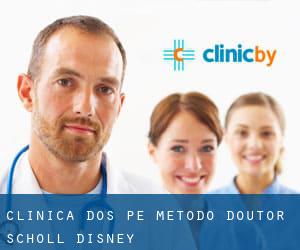 Clínica dos PE Método Doutor Scholl (Disney)