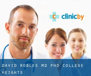 David Robles, MD, PhD (College Heights)