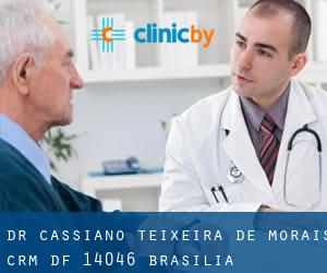 Dr. Cassiano Teixeira de Morais Crm DF 14046 (Brasília)