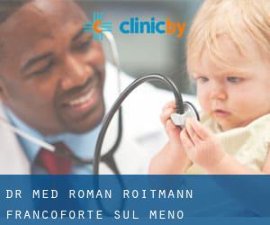 Dr. med. Roman Roitmann (Francoforte sul Meno)