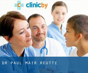 Dr. Paul Mair (Reutte)
