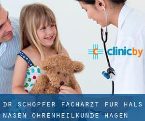 Dr. Schöpfer, Facharzt für Hals-Nasen-Ohrenheilkunde (Hagen)