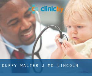 Duffy Walter J MD (Lincoln)