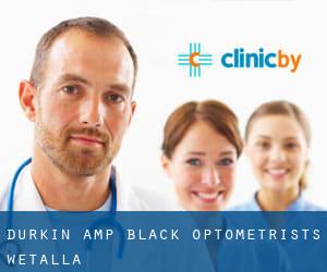 Durkin & Black Optometrists (Wetalla)