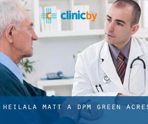 Heilala Matt A DPM (Green Acres)