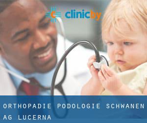 Orthopädie Podologie Schwanen AG (Lucerna)