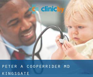 Peter A Cooperrider, MD (Kingsgate)