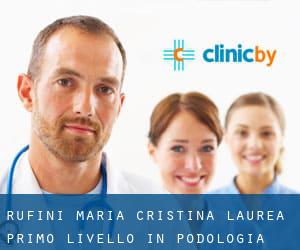 Rufini / Maria Cristina, laurea Primo Livello IN Podologia (Roma)