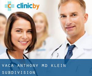 Vaca Anthony, MD (Klein Subdivision)